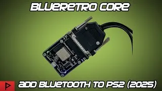 Thumbnail: BlueRetro Core - Adding Bluetooth to PS2 Console Easily (2025)