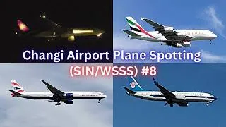 Thumbnail: Changi Airport Plane Spotting (SIN/WSSS) #8