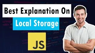 Thumbnail: Local Storage Explained In 10 min | Javascript