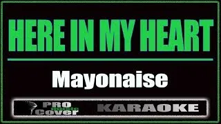 Thumbnail: Here in my heart - Mayonaise (KARAOKE)