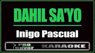 Thumbnail: Dahil Sa'yo -  Inigo Pascual (KARAOKE)