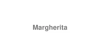 Thumbnail: How to Pronounce "Margherita"