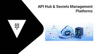 Thumbnail: API Hub & Secrets Management Platforms