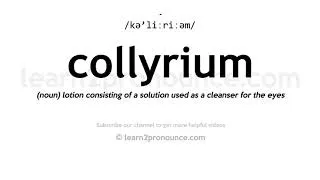 Thumbnail: How to pronounce Collyrium | English pronunciation