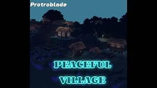 Thumbnail: Protroblade - Peaceful Village (Offical Album)
