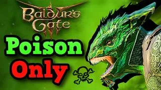 Thumbnail: Can You Beat Baldur's Gate 3 Using ONLY Poison Damage?