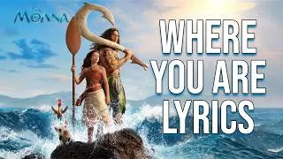 Thumbnail: Where You Are Lyrics (From "Moana") Moana Cast