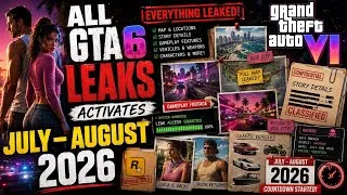 Thumbnail: GTA 6 - All Leaked Activities ( 2026 July-August )