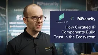 Thumbnail: Building Trust with Certified IP Components | PSA Certified x PUFsecurity