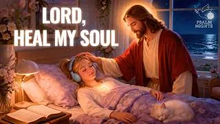 Thumbnail: LORD, HEAL MY SOUL | Christian Lullabies & Worship Songs for Restful Sleep💖