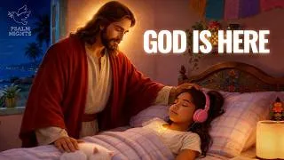 Thumbnail: GOD IS HERE | Peaceful Worship Songs & Christian Lullabies for Restful Sleep💖