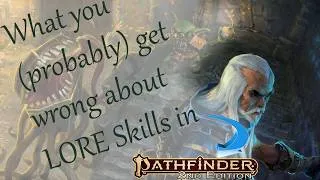 Thumbnail: You are (Probably) doing Lore skills wrong in Pathfinder/Starfinder2e