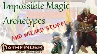 Thumbnail: Impossible Magic Archetypes (and Wizard Stuff)