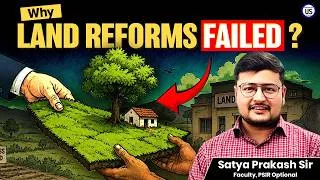Thumbnail: Why Land Reforms Failed in India | Green Revolution & Indian Politics Explained | PSIR | Satya Sir