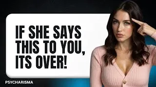 Thumbnail: If A Woman Talks To You Like This, It’s Already Over | Female Psychology
