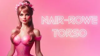 Thumbnail: Nair-rowe Torso {MMM2.0}