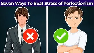 Thumbnail: 7 Ways To Beat Perfectionism | How To Overcome Perfectionism