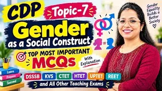 Thumbnail: CDP Topic-7(Gender as a social construct)| Top Most Important 50 MCQs for DSSSB KVS CTET HTET UPTET