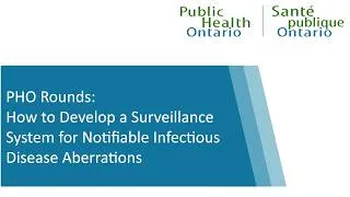 Thumbnail: PHO Rounds: How to Develop a Surveillance System for Notifiable Infectious Disease Aberrations