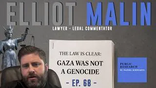 Thumbnail: The Law is Clear: Gaza Was Not a Genocide - Elliot Malin - Ep. 68 - Public Research