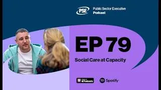 Thumbnail: Episode 79 - Social Care at Capacity