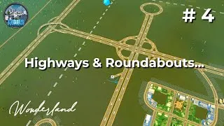 Thumbnail: Mastering Highways & Roads in Cities Skylines | Wonderland #4