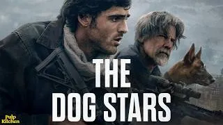 Thumbnail: The Dog Stars REVIEW | PULP KITCHEN PODCAST