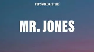 Thumbnail: Pop Smoke - Mr. Jones (Lyrics) ft. Future