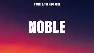 Thumbnail: F3miii & The Kid LAROI - Noble (Lyrics)