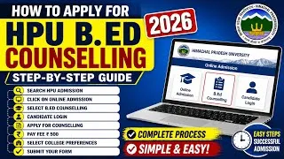 Thumbnail: HPU B.Ed Counselling 2026 | How to Apply Online Step by Step | College Preference Guide 