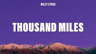 Thumbnail: Miley Cyrus - Thousand Miles (Lyrics) ft. Brandi Carlile