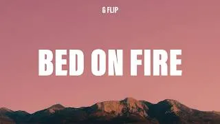 Thumbnail: G Flip - Bed on Fire (Lyrics)