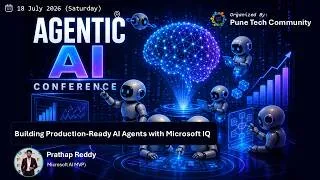 Thumbnail: Building Production-Ready AI Agents with Microsoft IQ