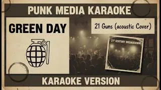 Thumbnail: Green Day - 21 Guns (Acoustic) (Karaoke Version) Instrumental