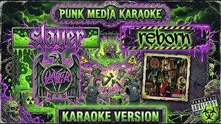 Thumbnail: Slayer - Reborn (Karaoke Version) Instrumental