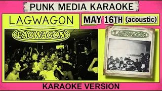 Thumbnail: Lagwagon - May 16th (Karaoke Version) Instrumental