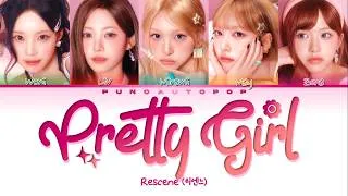 Thumbnail: Rescene 리센느 Pretty Girl - Lyrics [Color Coded/ENG/HAN/ROM/가사]