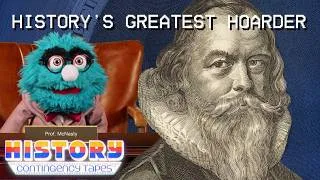 Thumbnail: History's Most Renowned Hoarder • History Contingency Tapes