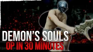 Thumbnail: Insanely Overpowered Build In 30 Mins OR LESS. (Demons souls remake Op Early with demonbrandt)