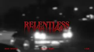 Thumbnail: Relentless | Puran Sidhu | CXDE | Deep Manak | Official Visualizer