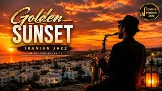 Thumbnail: غروب طلایی با موسیقی جز ایرانی | ۱ ساعت آرامش، تمرکز و ریلکس واقعی 🌅🎷