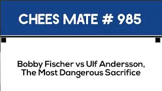Thumbnail: Bobby Fischer vs Ulf Andersson, The Most Dangerous Sacrifice
