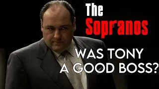 Thumbnail: The Sopranos: Was Tony A Good Boss?