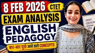 Thumbnail: CTET 2026 English Pedagogy 🔥 8 Feb Exam Analysis | बार-बार पूछे जाने वाले Concepts | Must Watch