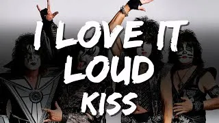 Thumbnail: Kiss - I Love It Loud (Lyrics)