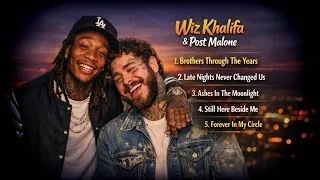 Thumbnail: Wiz Khalifa & Post Malone style – Brothers Through The Years (Emotional Rap music) Lyrics Video 