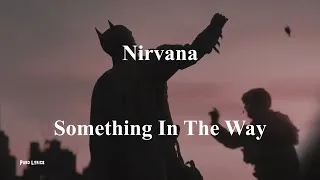 Thumbnail: Nirvana - Something in the Way [The Batman OST] [with lyrics]