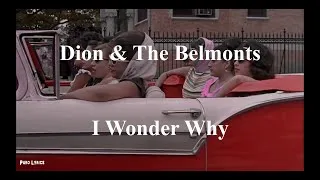 Thumbnail: Dion and The Belmonts - I Wonder Why [with lyrics]