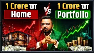 Thumbnail: ₹1 Crore Home vs ₹1 Crore Portfolio | Which Is the Better Investment?