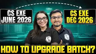 Thumbnail: How to Upgrade CS Exe June 2026 Batch?🤔 | CS Executive December 2026